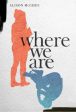 Where We Are Online Sale