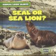 Seal or Sea Lion? For Discount