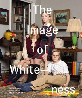 The Image of Whiteness Online Sale