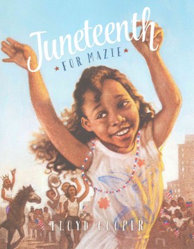 Juneteenth for Mazie Online now