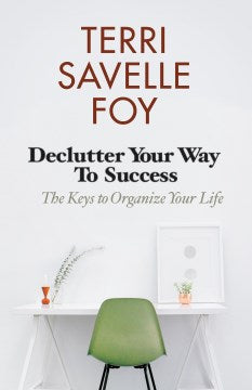 Declutter Your Way to Success For Cheap