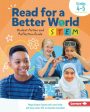 Read for a Better World STEM Student Action and Reflection Guide Online Sale