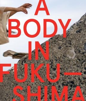 A Body in Fukushima on Sale