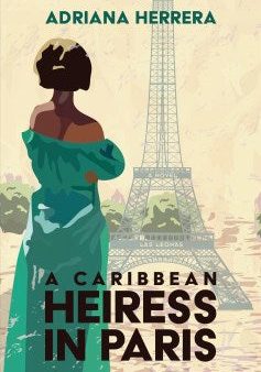 A Caribbean Heiress in Paris Online Hot Sale