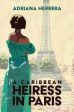 A Caribbean Heiress in Paris Online Hot Sale