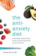 The Anti-Anxiety Diet Online now