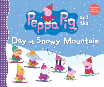 Peppa Pig and the Day at Snowy Mountain For Cheap