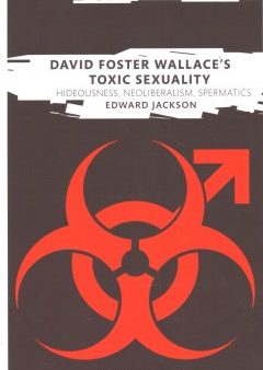 David Foster Wallace s Toxic Sexuality Hot on Sale