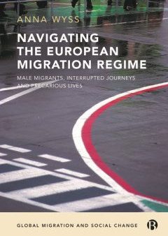 Navigating the European Migration Regime Online Hot Sale